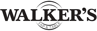 WALKER'S TAP & TABLE