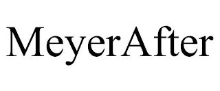 MEYERAFTER