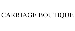 CARRIAGE BOUTIQUE