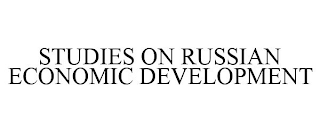 STUDIES ON RUSSIAN ECONOMIC DEVELOPMENT