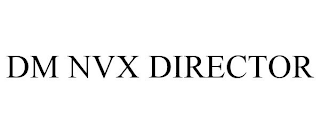 DM NVX DIRECTOR