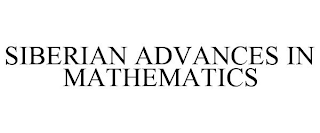 SIBERIAN ADVANCES IN MATHEMATICS