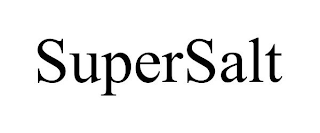 SUPERSALT