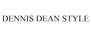 DENNIS DEAN STYLE