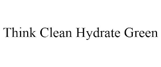 THINK CLEAN HYDRATE GREEN