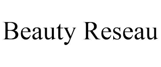 BEAUTY RESEAU