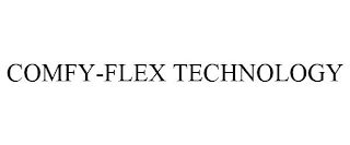 COMFY-FLEX TECHNOLOGY