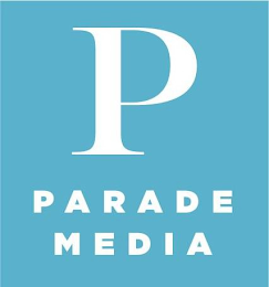 P PARADE MEDIA