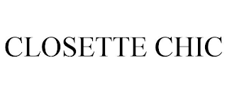 CLOSETTE CHIC