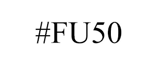 #FU50