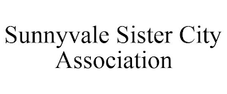 SUNNYVALE SISTER CITY ASSOCIATION