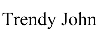 TRENDY JOHN