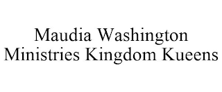 MAUDIA WASHINGTON MINISTRIES KINGDOM KUEENS