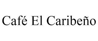 CAFÉ EL CARIBEÑO