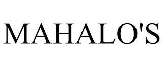 MAHALO'S