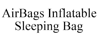 AIRBAGS INFLATABLE SLEEPING BAG