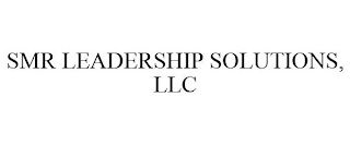 SMR LEADERSHIP SOLUTIONS, LLC