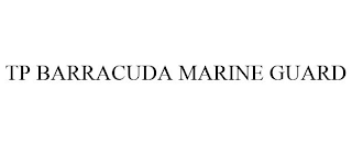 TP BARRACUDA MARINE GUARD