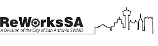 REWORKSSA A DIVISION OF THE CITY OF SAN ANTONIO SWMD