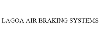 LAGOA AIR BRAKING SYSTEMS