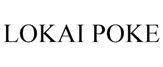 LOKAI POKE