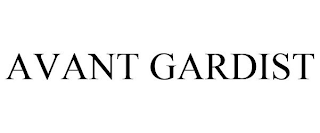 AVANT GARDIST