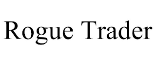 ROGUE TRADER