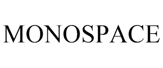 MONOSPACE