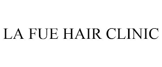 LA FUE HAIR CLINIC