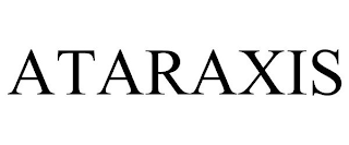 ATARAXIS