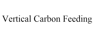 VERTICAL CARBON FEEDING