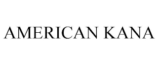 AMERICAN KANA