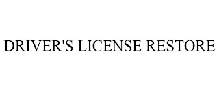 DRIVER'S LICENSE RESTORE