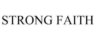 STRONG FAITH