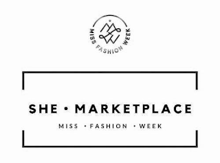 MFW MISS FASHION WEEK SHE MARKETPLACE MISS FASHION WEEK