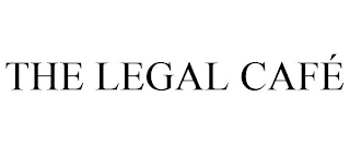 THE LEGAL CAFÉ