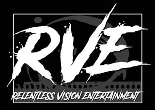 RVE RELENTLESS VISION ENTERTAINMENT