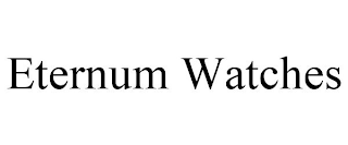 ETERNUM WATCHES