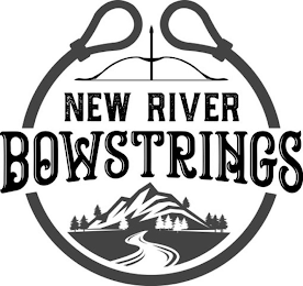 NEW RIVER BOWSTRINGS