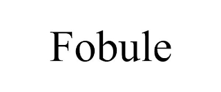 FOBULE