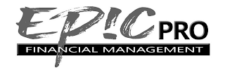 EPICPRO FINANCIAL MANAGEMENT