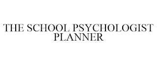 THE SCHOOL PSYCHOLOGIST PLANNER