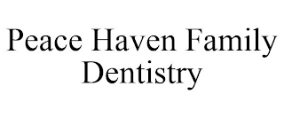 PEACE HAVEN FAMILY DENTISTRY