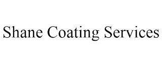 SHANE COATING SERVICES