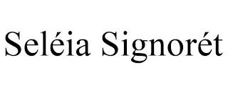 SELÉIA SIGNORÉT