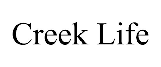 CREEK LIFE