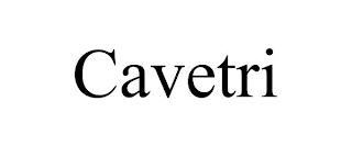 CAVETRI