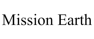 MISSION EARTH