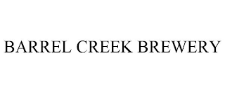 BARREL CREEK BREWERY