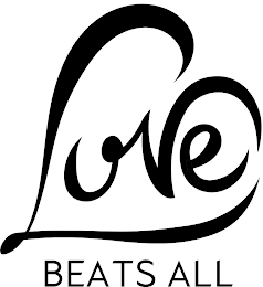 LOVE BEATS ALL
